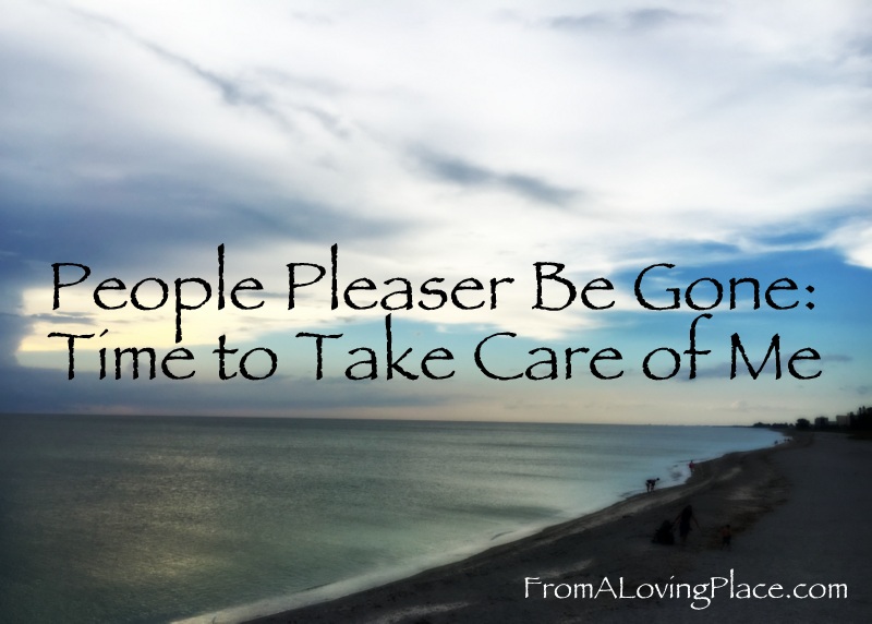People Pleaser Be Gone: Time to Take Care of&nbsp;Me