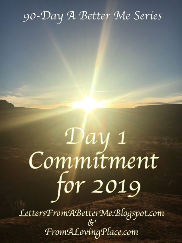 90-Day A Better Me Series:  Day 1-A Commitment for 2019