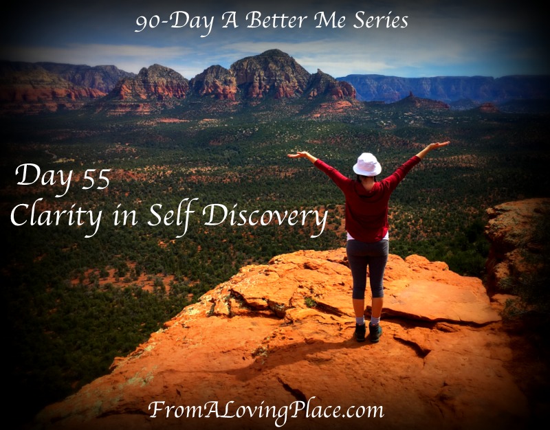 90-Day A Better Me Series: Day 55 – Clarity in Self&nbsp;Discovery
