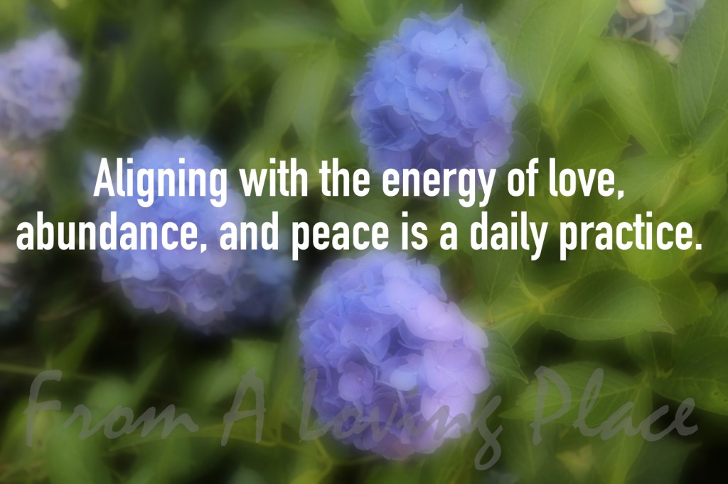 Daily Aligning with Love, Abundance, and Peace&nbsp;#1