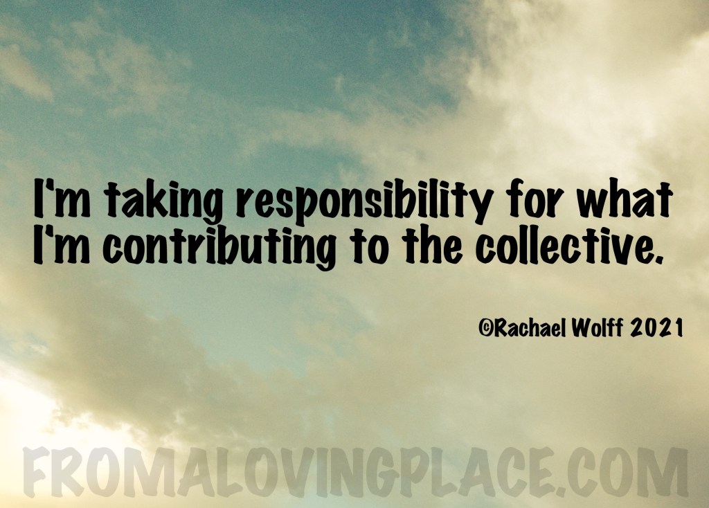 Taking Responsibility for Contributing to the&nbsp;Collective