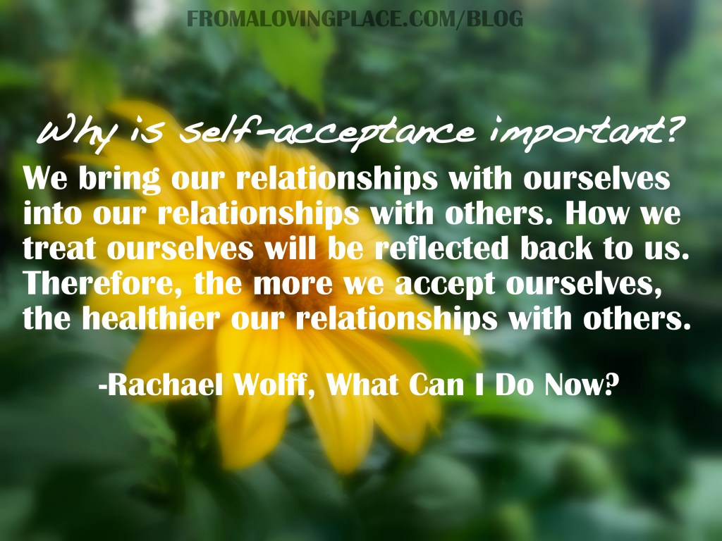 #12 What Can I Do Now?&nbsp;Self-Acceptance