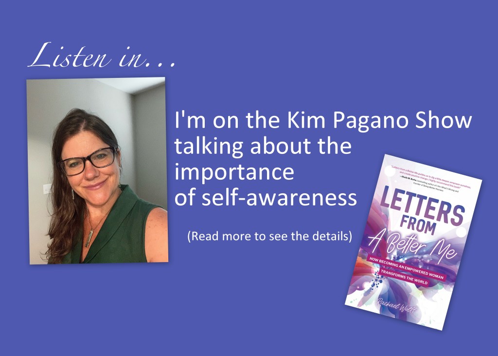 Rachael Wolff on the Kim Pagano Show Talking About the Importance of&nbsp;Self-Awareness